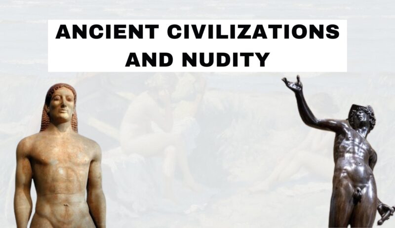 Ancient Civilizations and Nudity