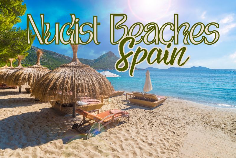 Most Popular Nudist Beaches in Spain - Nudist Nirvana!